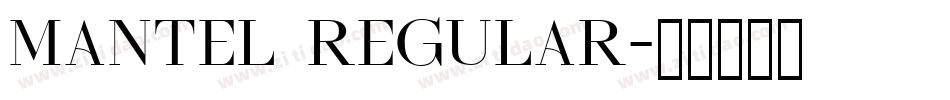 Mantel Regular字体转换